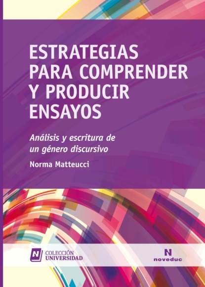 Norma Matteucci - Estrategias para comprender y producir ensayos