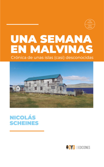 Nicolás Scheines - Una semana en Malvinas