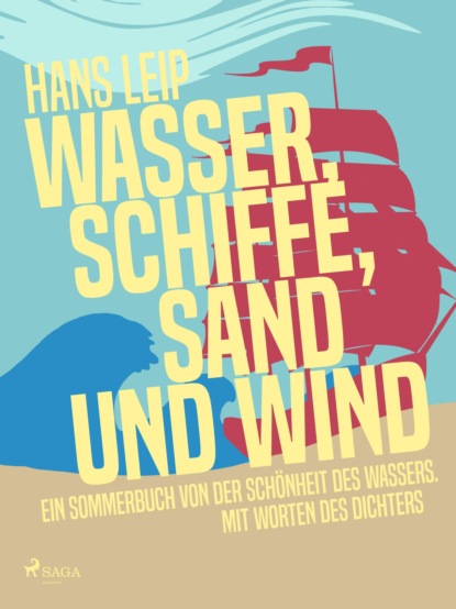 Wasser, Schiffe, Sand und Wind (Hans Leip). 