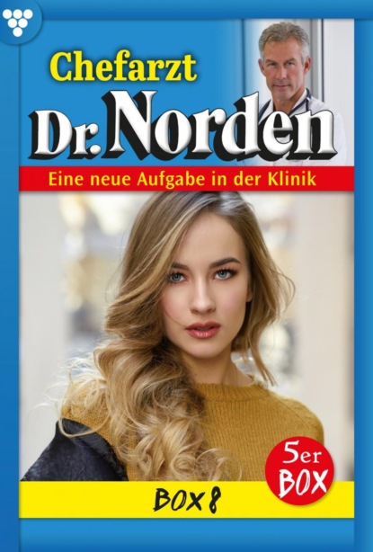 Patricia Vandenberg - Chefarzt Dr. Norden Box 8 – Arztroman