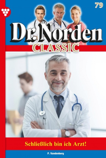 Dr. Norden Classic 79 – Arztroman