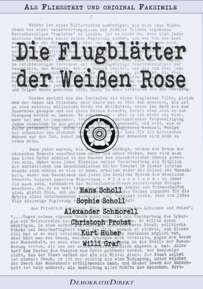 Die Flugblätter der Weißen Rose - Als Fließtext und original Faksimile