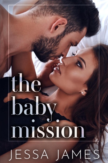 

The Baby Mission