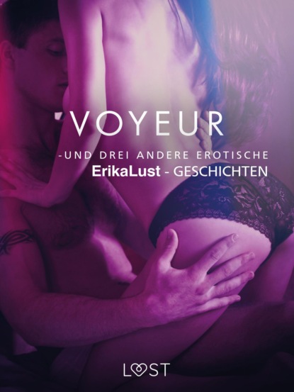 Sarah Skov - Voyeur – und drei andere erotische Erika Lust-Geschichten