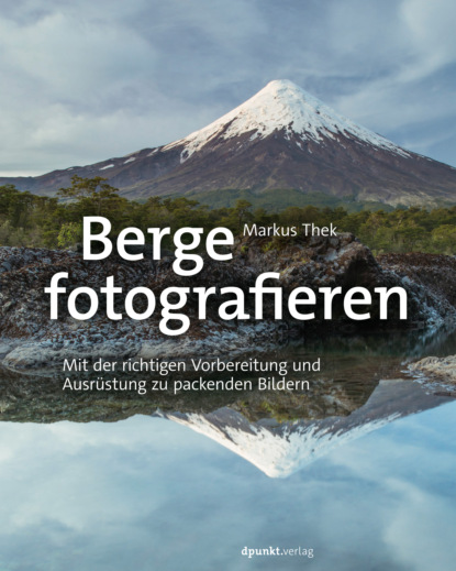 Markus Thek - Berge fotografieren