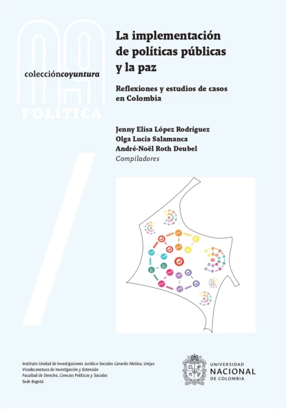 Обложка книги La implementación de políticas públicas y la paz: reflexiones y estudios de casos en Colombia, Jenny Elisa López Rodríguez