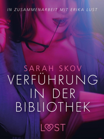 Sarah Skov - Verführung in der Bibliothek: Erika Lust-Erotik