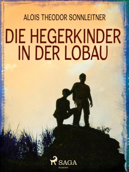 Alois Theodor Sonnleitner - Die Hegerkinder in der Lobau