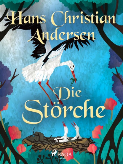 Hans Christian Andersen - Die Störche