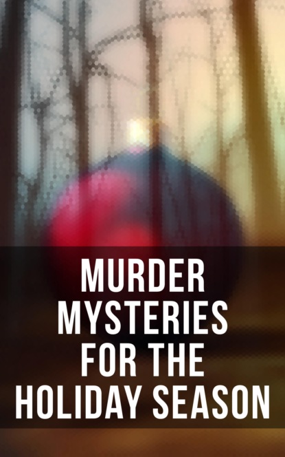 Джером К. Джером - Murder Mysteries for the Holiday Season