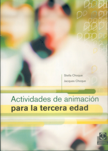 Stella Choque - Actividades de animación para la tercera edad