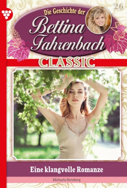 

Bettina Fahrenbach Classic 26 – Liebesroman