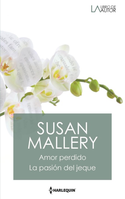 Susan Mallery - Amor perdido - La pasión del jeque