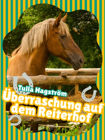 

Überraschung auf dem Reiterhof