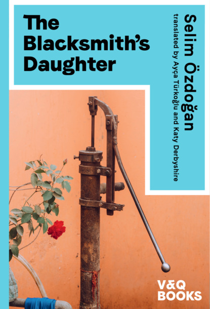 Selim Özdogan - The Blacksmith's Daughter