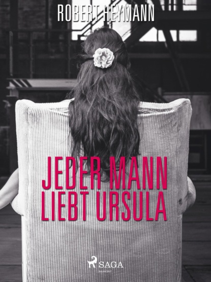 Robert Heymann - Jeder Mann liebt Ursula