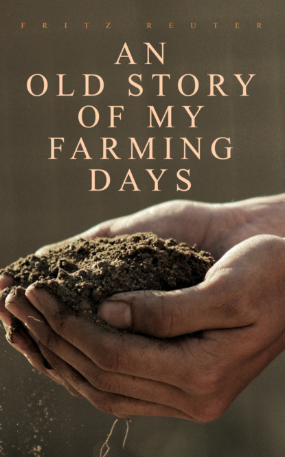 

An Old Story of My Farming Days