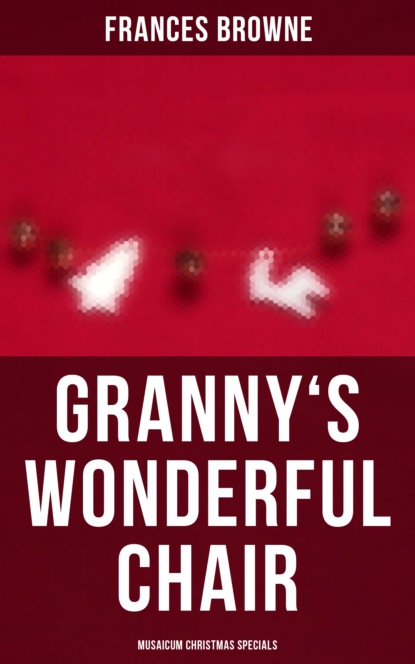 

Granny's Wonderful Chair (Musaicum Christmas Specials)