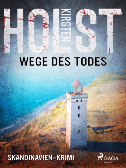 Wege des Todes - Skandinavien-Krimi (Kirsten Holst). 