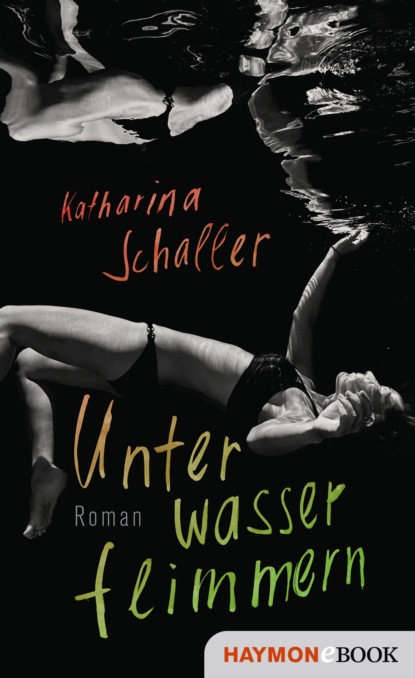 Unterwasserflimmern (Katharina Schaller). 