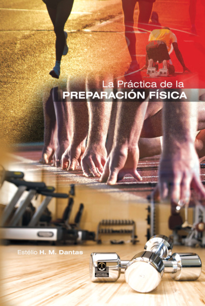 Estélio H.M. Dantas - La práctica de la preparación física