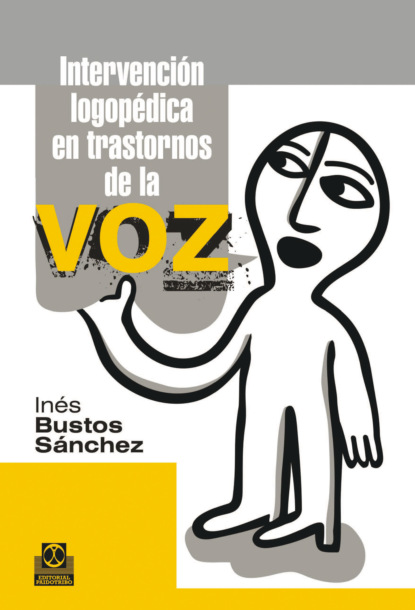 Inés Bustos Sánchez - Intervención logopédica en transtornos de la voz