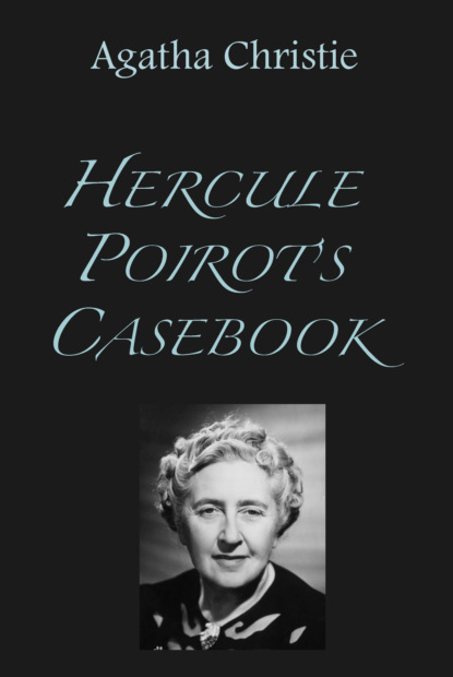 Agatha Christie - Hercule Poirots casebook