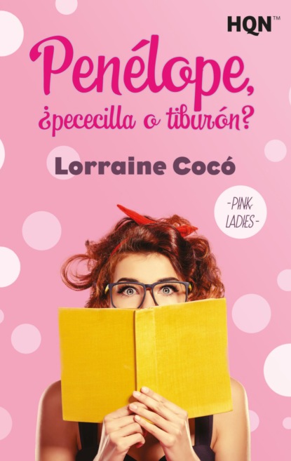 Lorraine Cocó - Penélope, ¿pececilla o tiburón?