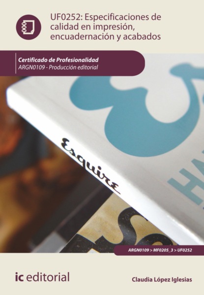 Claudia López Iglesias - Especificaciones de calidad en impresión, encuadernación y acabados. ARGN0109