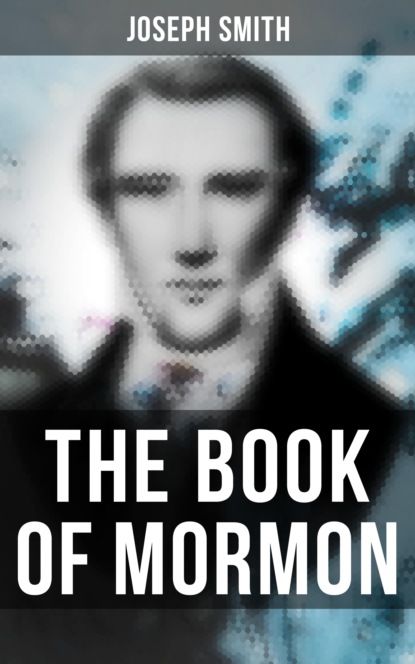 Joseph F. Smith - THE BOOK OF MORMON