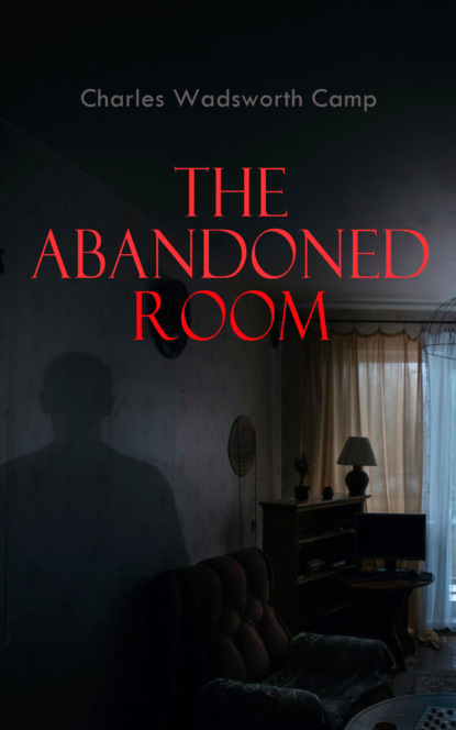 

The Abandoned Room