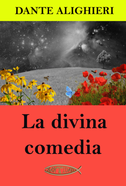 Dante Alighieri - La divina comedia