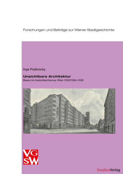 Inge Podbrecky - Unsichtbare Architektur