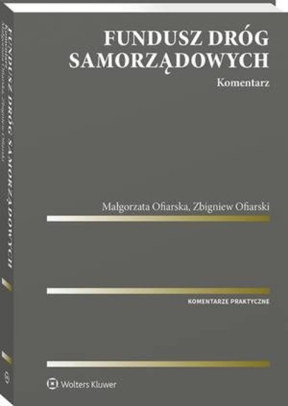 

Fundusz Dróg Samorządowych. Komentarz