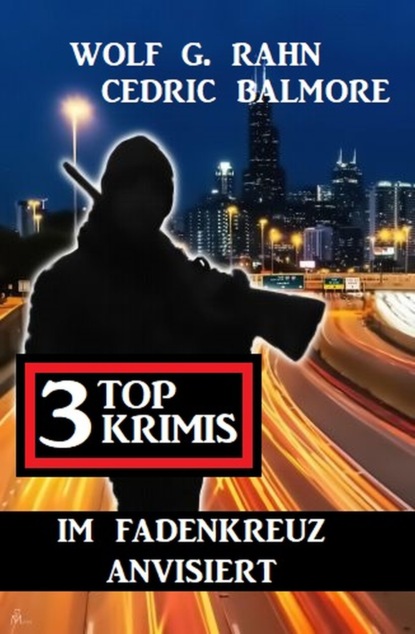 Im Fadenkreuz anvisiert: 3 Top Krimis