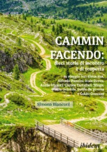 Simona Bianconi - Cammin facendo: dieci storie di incontro e di scoperta