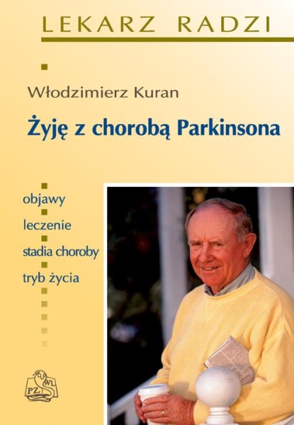 

Żyję z chorobą Parkinsona