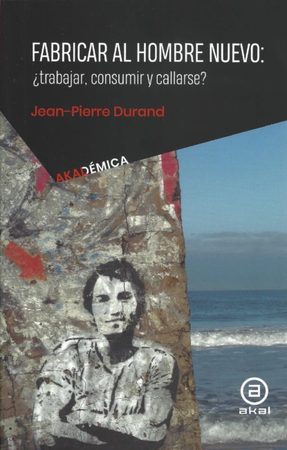 Обложка книги Fabricar al hombre nuevo, Jean-Pierre Durand