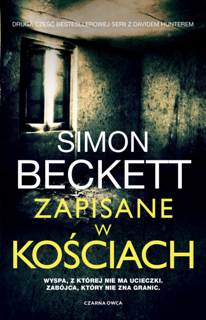 Simon Beckett - Zapisane w kościach