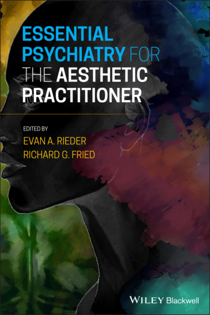 Группа авторов - Essential Psychiatry for the Aesthetic Practitioner