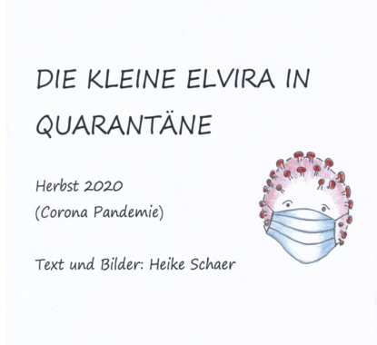 

Die kleine Elvira in Quarantäne