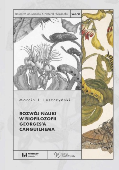 Marcin J. Leszczyński - Rozwój nauki w biofilozofii Georges’a Canguilhema