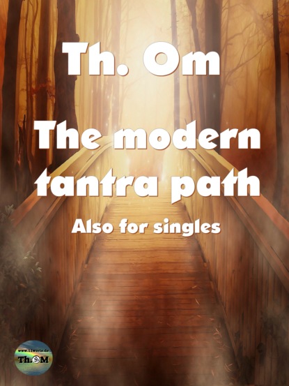 

The modern Tantra path