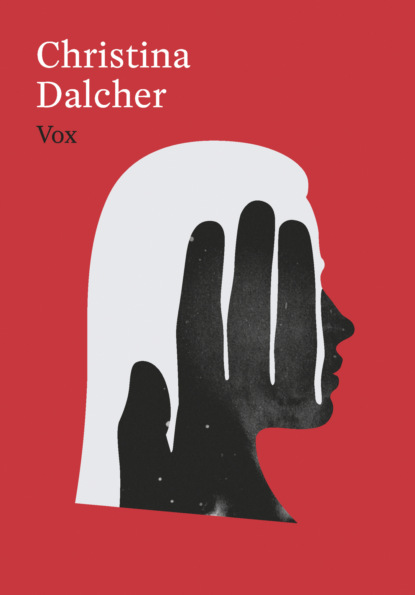 Christina Dalcher - Vox