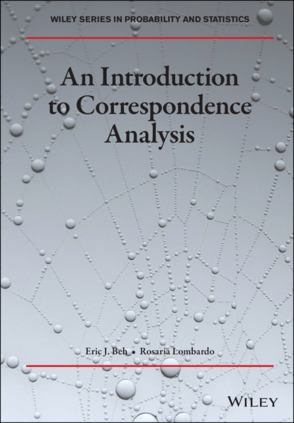 Eric J. Beh - An Introduction to Correspondence Analysis