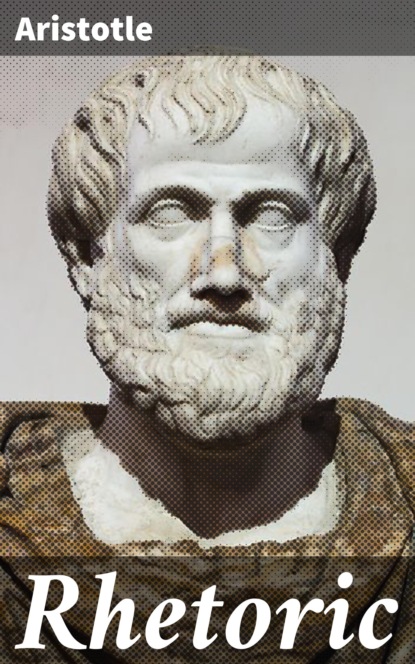 Aristotle - Rhetoric