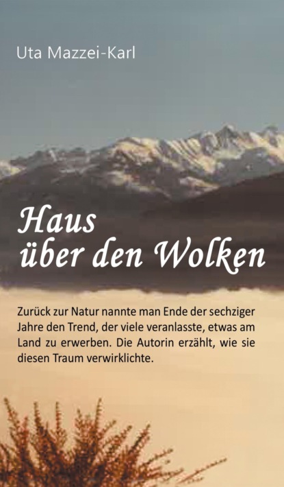 

Haus über den Wolken