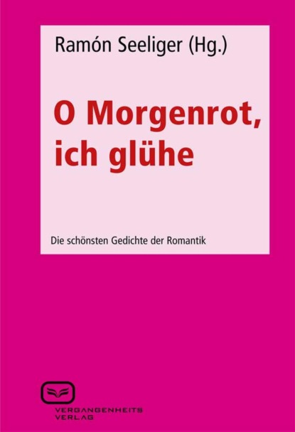 Группа авторов - O Morgenrot, ich glühe
