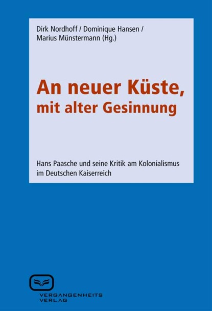 Группа авторов - An neuer Küste, mit alter Gesinnung