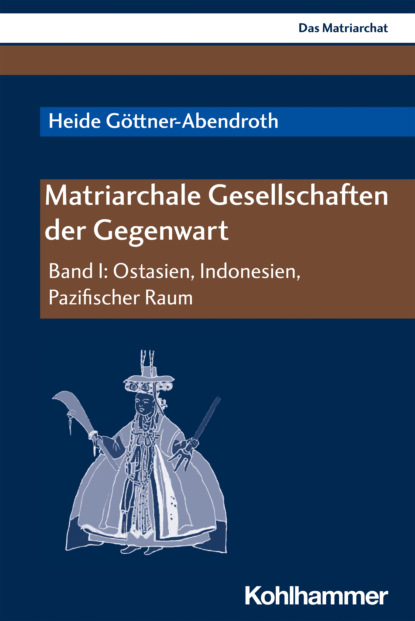 Heide Göttner-Abendroth - Matriarchale Gesellschaften der Gegenwart